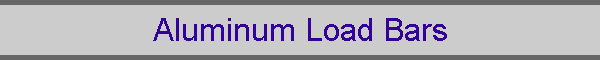 Aluminum Load Bars